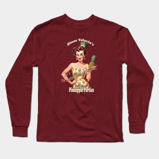 Diane Toluvia's Pineapple Parties Long Sleeve T-Shirt